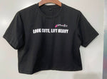 Load image into Gallery viewer, LOOK CUTE, LIFT HEAVY Women’s Cropped T-Shirt
